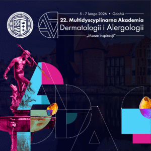 REJESTRACJA NA WYDARZENIE: Akademia Dermatologii i Alergologii „Morze inspiracji” | 5 - 7 lutego 2026 r. Gdańsk