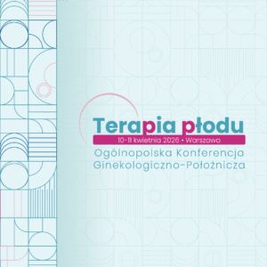 REJESTRACJA NA WYDARZENIE: Terapia Płodu | 10 – 11 kwietnia 2026 r. Warszawa