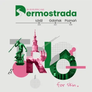 REJESTRACJA NA WYDARZENIE: Dermostrada |  28-30 maja 2026 r. Łódź
