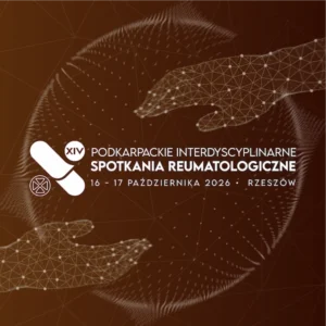 REJESTRACJA NA WYDARZENIE: Podkarpackie Interdyscyplinarne Spotkanie Reumatologiczne | 16-17 października 2026 r. Rzeszów.